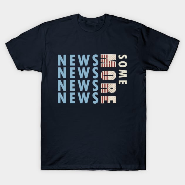 Some More News T-Shirt by teesmile